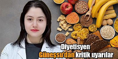 Diyetisyen Hilal Şahin Güneşsu'dan Kritik Uyarı