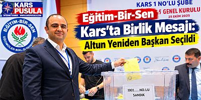 Eğitim-Bir-Sen Kars’ta Birlik Mesajı, Altun Yeniden Başkan Seçildi