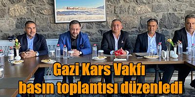 Gazi Kars Vakfı basın toplantısı düzenledi