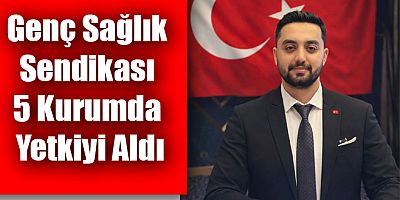 Genç Sağlık Sendikası Kars’ta 5 Kurumda Yetkiyi Aldı
