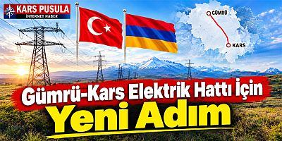 Gümrü-Kars Elektrik Hattı İçin Yeni Adım