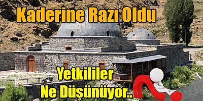Kaderine razı olan Mazlumağa Hamamı hakkında yetkililer ne düşünüyor..?