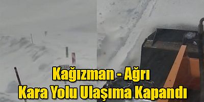 Kağızman–Ağrı Kara Yolu Ulaşıma Kapandı