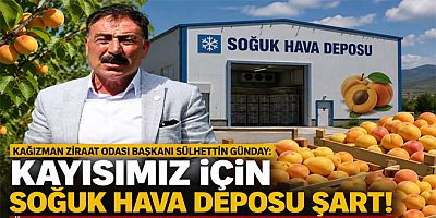 Kağızman Kayısısının Geleceği İçin Soğuk Hava Deposu Şart