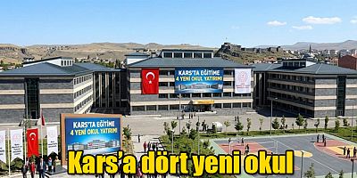 Kars'a dört yeni okul daha yapılacak