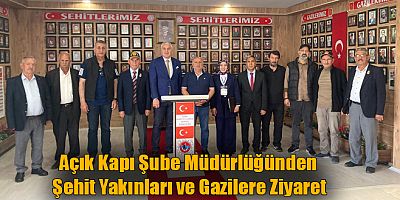 Kars Açık Kapı Şube Müdürlüğünden Şehit Yakınları ve Gazilere Ziyaret
