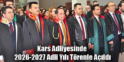 Kars Adliyesinde 2026-2027 Adli Yılı Törenle Açıldı