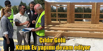 Kars Çıldır Gölü Kütük Ev İnşası Devam Ediyor