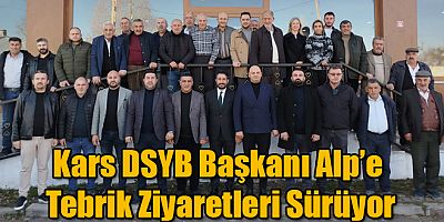 Kars DSYB Başkanı Eren Alp'e tebrik ziyaretleri sürüyor