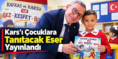 Kars’ı Çocuklara Tanıtacak Eser Yayınlandı