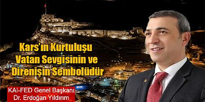 Kars’ın Kurtuluşu Vatan Sevgisinin ve Direnişin Sembolüdür