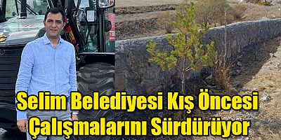 Kars'ın Selim İlçe Belediyesi Kış Öncesi Çalışmalarını Sürdürüyor