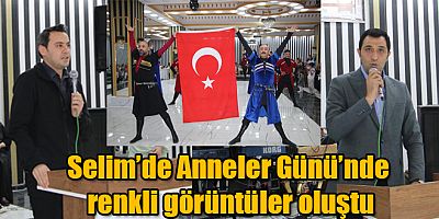 Kars'ın Selim İlçesinde düzenlenen Anneler Günü renkli görüntülere sahne oldu