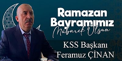 Kars Küçük Sanayi Sitesi Yapı Kooperatifi Başkanı Feramuz Çinan’dan Ramazan Bayramı Mesajı