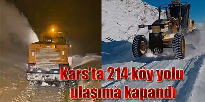 Kars’ta 214 köy yolu ulaşıma kapandı