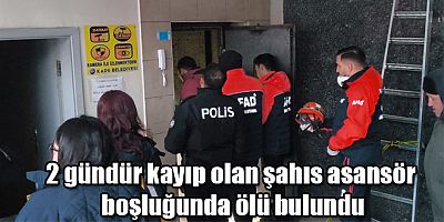 Kars'ta acı olan 2 gündür kayıp olan şahıs asansör boşluğunda ölü bulundu
