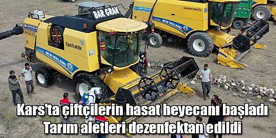 Kars'ta çiftçilerin hasat heyecanı başladı Tarım aletleri dezenfektan edildi