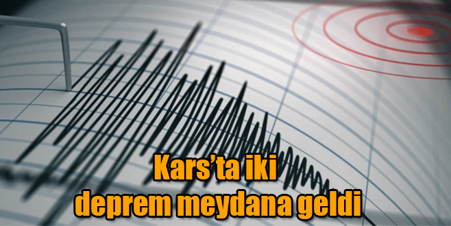 Kars'ta iki ayrı deprem meydana geldi