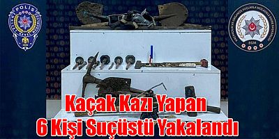 Kars'ta Kaçak Kazı Yapan 6 Kişi Suçüstü Yakalandı