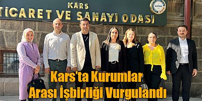 Kars’ta Kurumlar Arası İşbirliği Vurgulandı