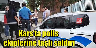 Kars’ta polis ekiplerine taşlı saldırı