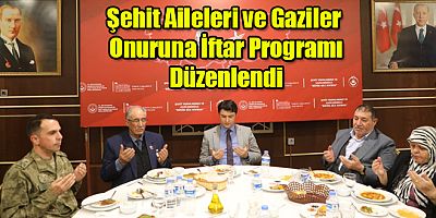 Kars’ta Şehit Aileleri ve Gaziler Onuruna İftar Programı Düzenlendi