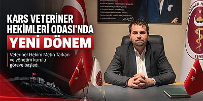 Kars Veteriner Hekimleri Odası Başkanlığında Metin Tarkan Dönemi Başladı