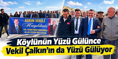 Köylünün Yüzü Gülünce Vekil Çalkın’ın da Yüzü Gülüyor