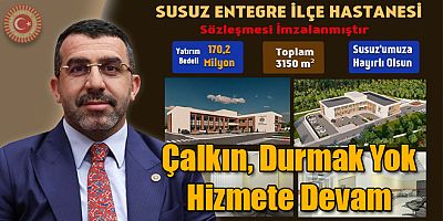 MİLLETVEKİLİ ÇALKIN AÇIKLADI; 
