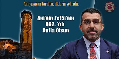 Milletvekili Çalkın, Ani Demek, Anadolu Demektir