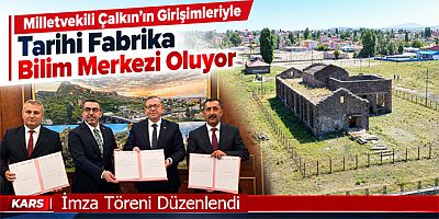 Milletvekili Çalkın’ın Girişimleriyle Tarihi Fabrika Bilim Merkezi Oluyor