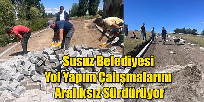 Susuz Belediyesi Fen İşleri Ekipleri Yeni Yol ve Kaldırım Çalışmalarını Sürdürüyor