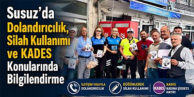 Susuz’da Dolandırıcılık, Silah Kullanımı ve KADES Konularında Bilgilendirme