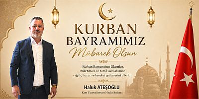 Ticaret Borsası Meclis Başkanı Ateşoğlu, Kurban Bayramımız Mübarek Olsun