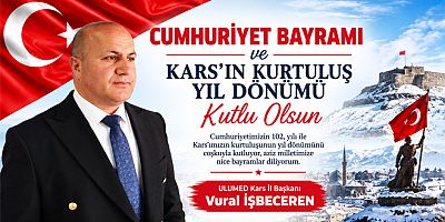 ULUMED Kars İl Başkanı İşbeceren Cumhuriyet Bayramı ve Kars’ın Kurtuluş Yıl Dönümü Kutlu Osun