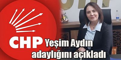 Yeşim Aydın CHP'den Aday Olduğunu Açıkladı