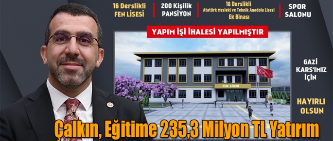 Ak Parti Milletvekili Adem Çalkın, Kars'ta Eğitime 235,3 Milyon TL Yatırım 