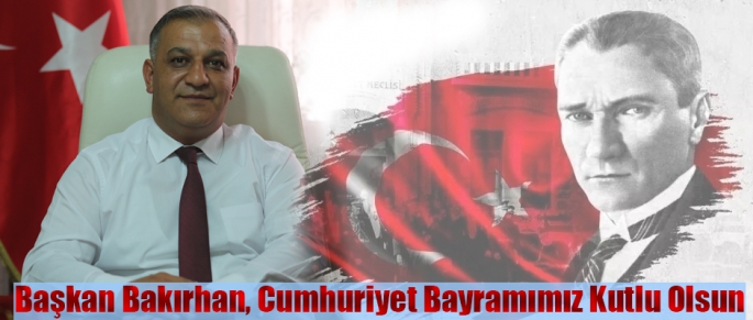 Başkan Bakırhan Cumhuriyet Bayramımız Kutlu Olsun