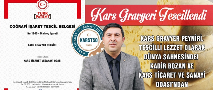 BAŞKAN BOZAN, KARS GRAVYER PEYNİRİ, TESCİLLİ LEZZET OLARAK DÜNYA SAHNESİNDE!