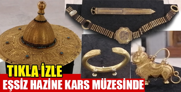 EŞSİZ HAZİNE KARS MÜZESİNDE SERGİLENDİ