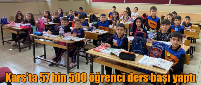 Kars'ta 57 bin 500 öğrenci ders başı yaptı