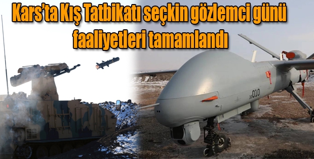 Kars’ta Kış Tatbikatı seçkin gözlemci günü faaliyetleri tamamlandı