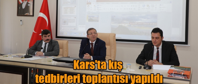 Kars'ta kış tedbirleri toplantısı yapıldı