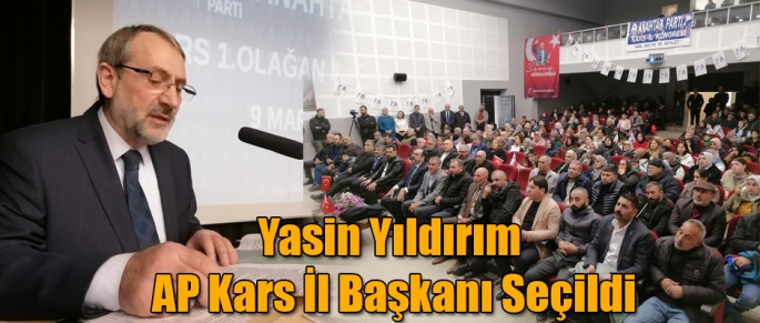 Yasin Yıldırım, AP Kars İl Başkanı Seçildi