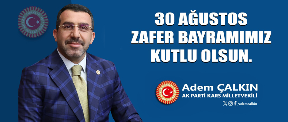 AK Parti Kars Milletvekili Adem Çalkın 