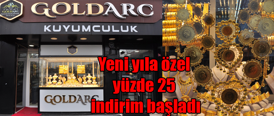 GOLDARC'den Yeni Yıla Özel Yüzde 25 İndirim Başladı