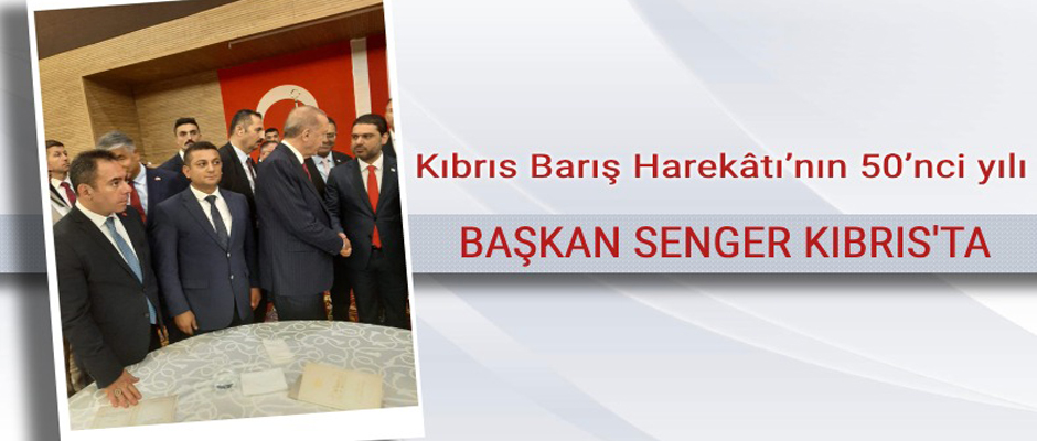 Kars Belediye Başkanı Ötüken Senger Kıbrıs’ta