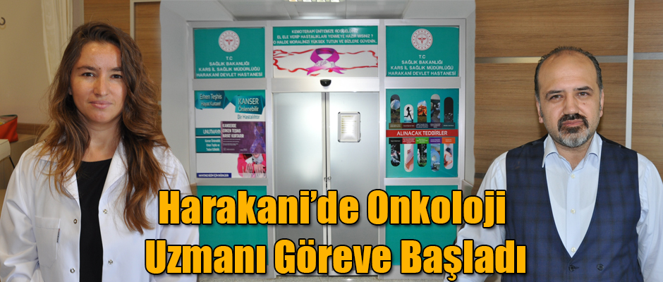 Kars Harakani Devlet Hastanesinde Onkoloji Uzmanı Göreve Başladı