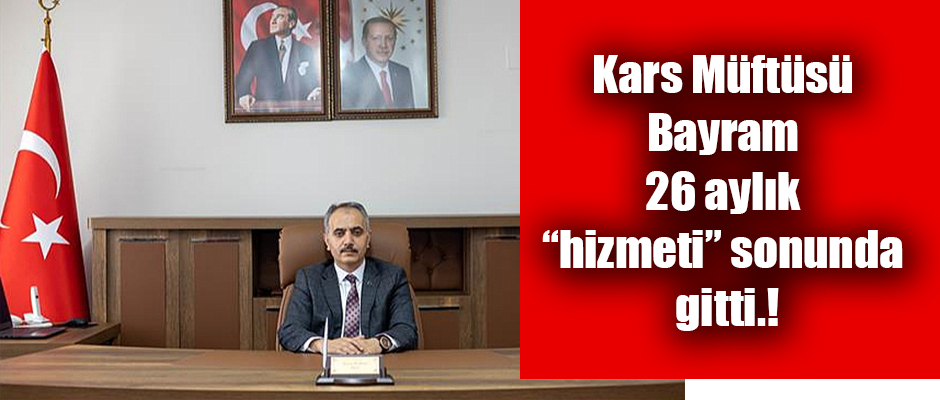 Kars Müftüsü Hamza Bayram 26 aylık 