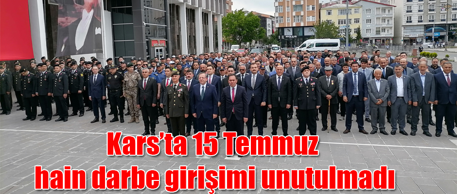 Kars’ta 15 Temmuz hain darbe girişimi unutulmadı